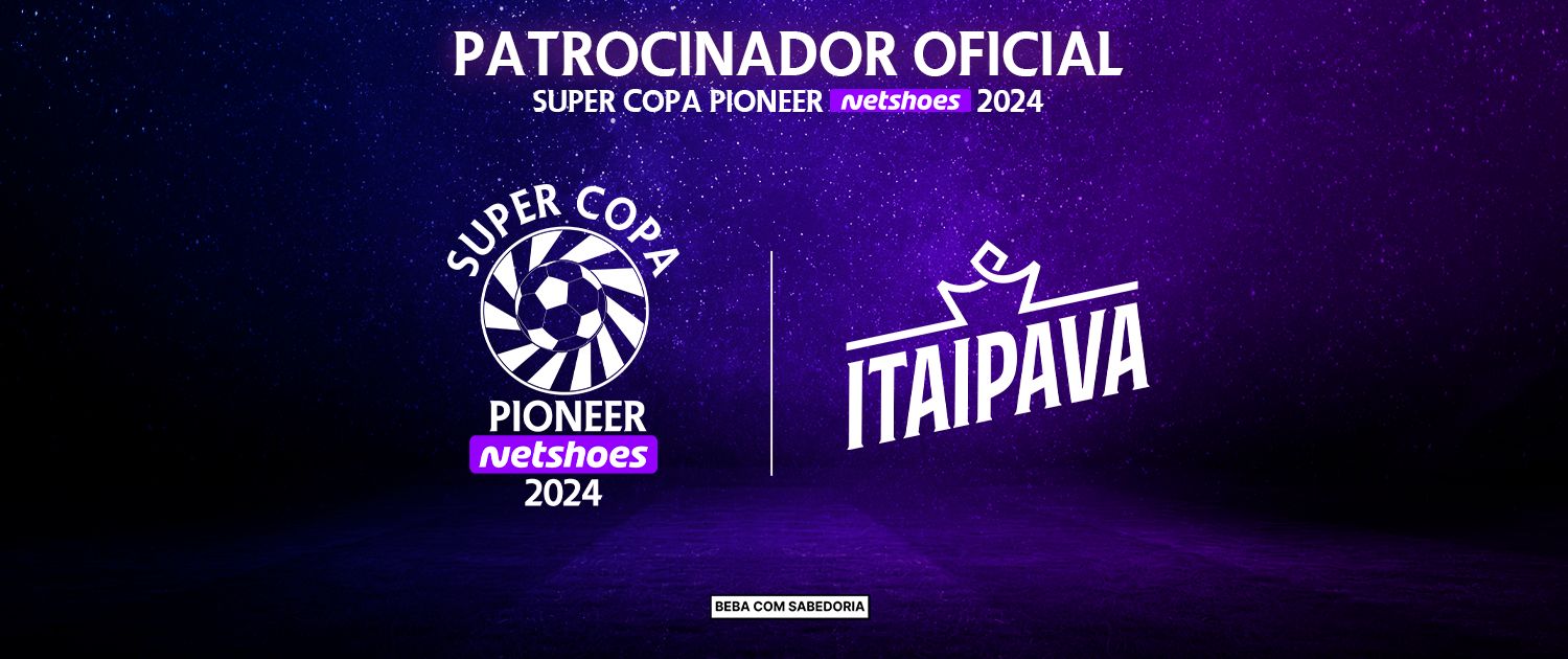 Itaipava e Super Copa Pioneer