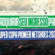 ingressos super copa pioneer netshoes 2024